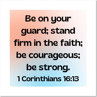 Bible Verse 1 Corinthians 16:13 | Christian Posters and Art